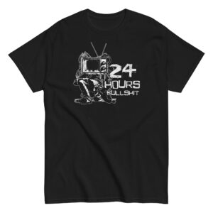 24 Hours Bullshit T-Shirt, 100% cotton μπλουζάκι ενάντια στην προπαγάνδα της τηλεόρασης.
