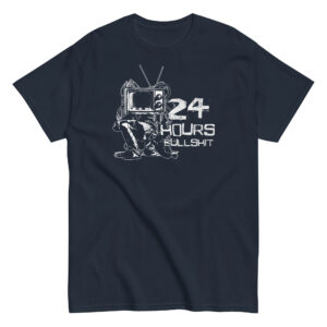 24 Hours Bullshit T-Shirt, 100% cotton μπλουζάκι ενάντια στην προπαγάνδα της τηλεόρασης.