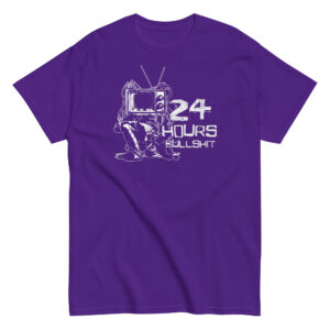 24 Hours Bullshit T-Shirt, 100% cotton μπλουζάκι ενάντια στην προπαγάνδα της τηλεόρασης.