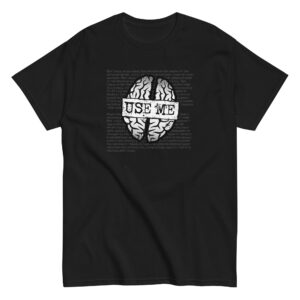 Use Me Brain T-Shirt, 100% cotton μπλουζάκι με την ετυμολογία του εγκεφάλου και ατάκα που λέει ο εγκέφαλος 