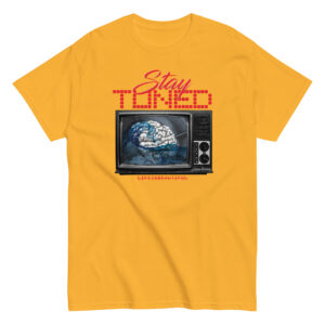 Stay Tuned T-Shirt, 100% cotton μπλουζάκι ενάντια στην προπαγάνδα της τηλεόρασης.