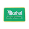 Alcohol Problems 3D Printed αστεία πινακίδα με ατάκα για το αλκοόλ "Alcohol won't solve your problems. But neither will Water or Milk."