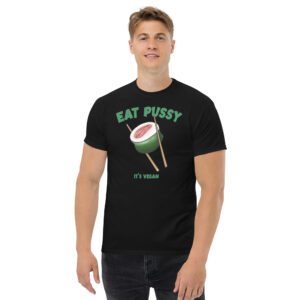 Eat Pussy It's Vegan T-Shirt, 100% cotton μπλουζάκι με σαρκαστική Vegan ατάκα και sushi αιδοίο.