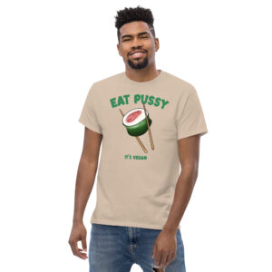 Eat Pussy It's Vegan T-Shirt, 100% cotton μπλουζάκι με σαρκαστική Vegan ατάκα και sushi αιδοίο.