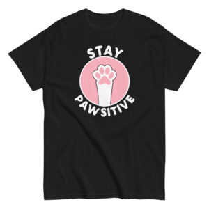 Stay Pawsitive T-Shirt, 100% cotton μπλουζάκι με παράφραση του Stay Positive και μια cute πατούσα γάτας.